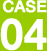 CASE 04